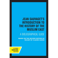 Jean Sauvaget's Introduction to the History of the Muslim East: A Bibliographical Guide - Paperback