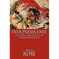 Indonesia Free: A Political Biography of Mohammad Hatta - Paperback