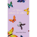 I Was Born to Be... - Hardcover