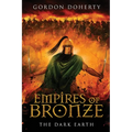 Empires of Bronze: The Dark Earth (Empires of Bronze 6) - Paperback