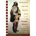 Searching for the Bright Path: The Mississippi Choctaws from Prehistory to Removal - Paperback