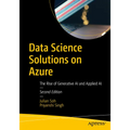 Data Science Solutions on Azure: The Rise of Generative AI and Applied AI - Paperback