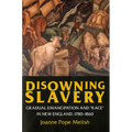 Disowning Slavery: Gradual Emancipation and Race in New England, 1780-1860 - Paperback