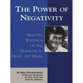 The Power of Negativity: Selected Writings on the Dialectic in Hegel and Marx - Paperback
