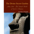 The Divine Secret Garden - Alien Seed - The Virtual World of Gods & Humans PAPERBACK - Paperback