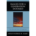 Images for a Generation Doomed: The Films and Career of Gregg Araki - Paperback
