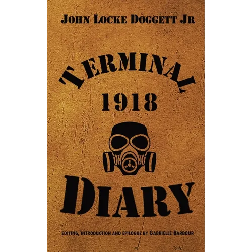 Terminal Diary 1918: WWI at the Front - Paperback