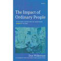 The Impact of Ordinary Women in the Bible: 30 Devotional Lessons from the Lesser-Known Women of the Bible - Paperback