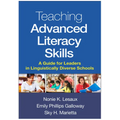 Teaching Advanced Literacy Skills: A Guide for Leaders in Linguistically Diverse Schools - Hardcover