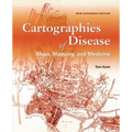 Cartographies of Disease: Maps, Mapping, and Medicine, New Expanded Edition - Paperback