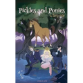 Pickles and Ponies: A Fairy-Tale - Paperback
