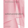 Akris - A Century in Fashion: Selbstverständlich - Paperback