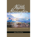 The Battle of Stonington: Torpedoes, Submarines, and Rockets in the War of 1812 - Paperback
