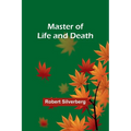 Master of Life and Death - Paperback