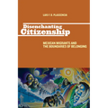 Disenchanting Citizenship: Mexican Migrants and the Boundaries of Belonging - Paperback