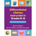 Differentiated Literacy Instruction in Grades 6-8: Strategies and Resources - Hardcover