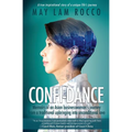 Confi-Dance: Memoirs of an Asian Businesswoman's Journey from a Traditional Upbringing into Unconditional Love - Paperback