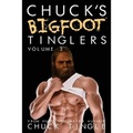 Chuck's Bigfoot Tinglers: Volume 3 - Paperback
