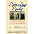 Reading Ruth: Contemporary Women Reclaim a Sacred Story - Paperback