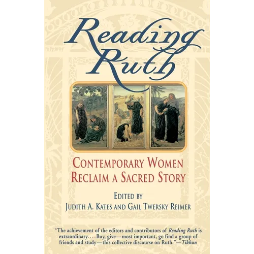 Reading Ruth: Contemporary Women Reclaim a Sacred Story - Paperback