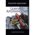 Leaving Afghanistan: a personal story - Paperback