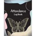 Attendance Register Book: School Attendance Record Book For Teachers Attendance Log Book Attendance Tracking Chart for Teachers, Employees, Staf - Paperback
