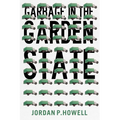 Garbage in the Garden State - Paperback
