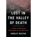 Lost in the Valley of Death: A Story of Obsession and Danger in the Himalayas - Paperback