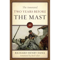 The Annotated Two Years Before the Mast - Hardcover