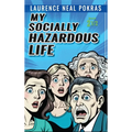 My Socially Hazardous Life 2 1/2 - Hardcover