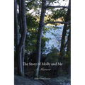 The Story of Molly and Me: A Memoir - Paperback