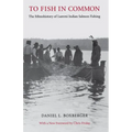 To Fish in Common: The Ethnohistory of Lummi Indian Salmon Fishing - Paperback
