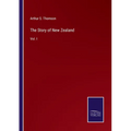 The Story of New Zealand: Vol. I - Paperback