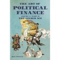 The Art of Political Finance: Volume I - Part II - Paperback