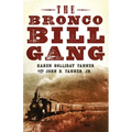 The Bronco Bill Gang - Hardcover