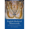 English Medieval Misericords: The Margins of Meaning - Paperback