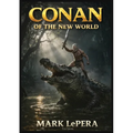 Conan of the New World - Paperback
