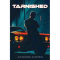 Tarnished - Paperback