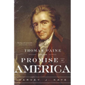Thomas Paine and the Promise of America: A History & Biography - Paperback