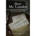 Dear Mr. Landes: Hope, Hurt, and Honest Letters that Changed a Teacher's Life - Paperback
