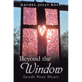 Beyond the Window: Inside Your Heart - Paperback