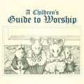 Childrens Guide to Worship - Paperback