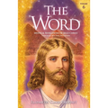 The Word Volume 6: 1985-1988: Mystical Revelations of Jesus Christ Through His Two Witnesses - Paperback