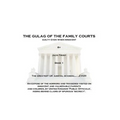 The Gulag of the Family Courts - Paperback