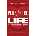 Plus More Life: A #HeartStrong Story - Hardcover