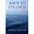 Back to Stillness: Poems for Spiritual Awakening - Paperback