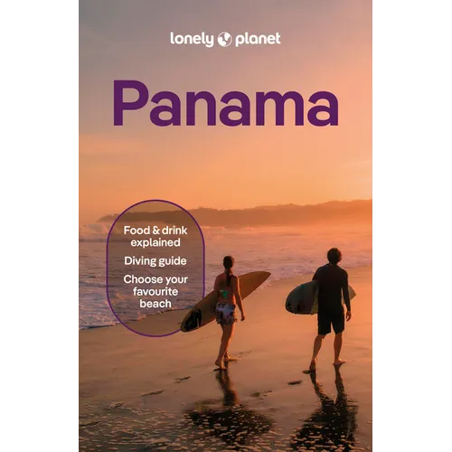 Lonely Planet Panama: Plan the Trip of a Lifetime Detailed Itineraries & Maps Insider Tips Covers Panama City, Bocas del Toro, Darien and More - Paperback