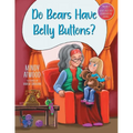 "Do Bears Have Belly Buttons?" - Paperback