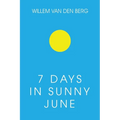 7 Days in Sunny June - Paperback