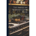 The American Woman's Cook Book - Hardcover